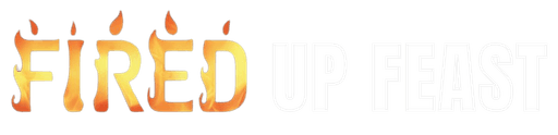 Fired Up Feast